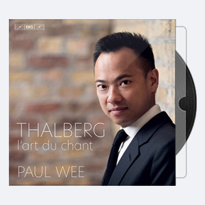 Paul Wee – Thalberg L’art du chant appliqué au piano, Op. 70 (2020) [Hi-Res]