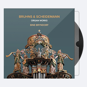 Bine Katrine Bryndorf – Bruhns Scheidemann Organ Works 2016 Hi-Res 24bits – 44.1kHz