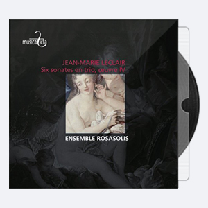 Ensemble Rosasolis RosaSolis – Leclair Six sonates en trio  uvre IV 2013 Hi-Res 24bits – 88.2kHz
