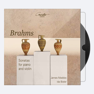 Ida Bieler James Maddox – Brahms Violin Sonatas Nos. 1-3 2013 Hi-Res 24bits – 48.0kHz