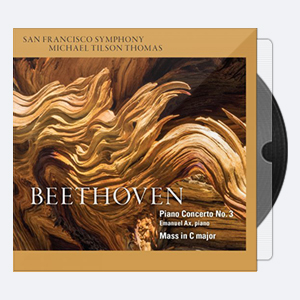 San Francisco Symphony & Michael Tilson Thomas – Beethoven Piano Concerto No. 3 & Mass in C (2015) [Hi-Res]