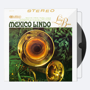1968. Living Brass – Mexico Lindo (2018) [24-192]