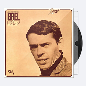 Jacques Brel – Brel 67 (1967 24-96)