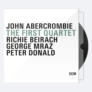 (2015) John Abercrombie – The First Quartet [ECM 24-96]