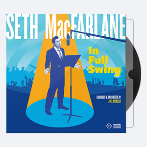 2017. Seth MacFarlane – In Full Swing [24-96]