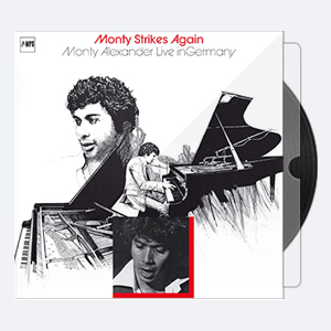 1976. Monty Alexander – Monty Strikes Again (2014) [24-88.2]