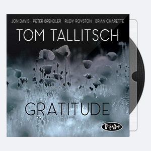 2016. Tom Tallitsch – Gratitude [24-88,2]