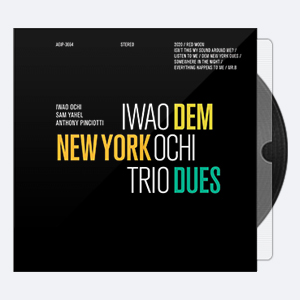 Iwao Ochi – Dem New York Dues (2020) [24-96]