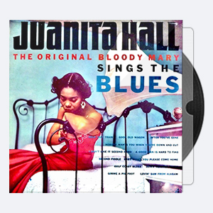 Juanita Hall – Juanita Hall Sings The Blues (2009) [24-44,1]