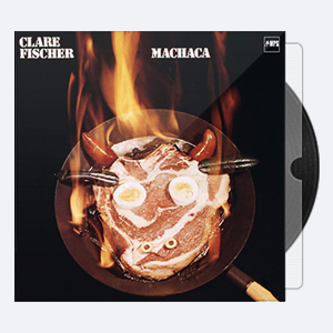 1979. Clare Fischer – Machaca (2015) [24-88.2]