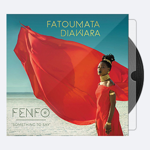 2018. Fatoumata Diawara – Fenfo [24-44.1]