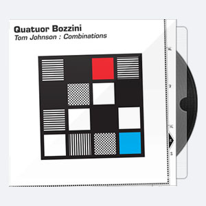 Quatuor Bozzini – Tom Johnson Combinations (2022) [Hi-Res]