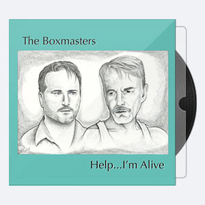 The Boxmasters – Help…I’m Alive (2022) Hi Res