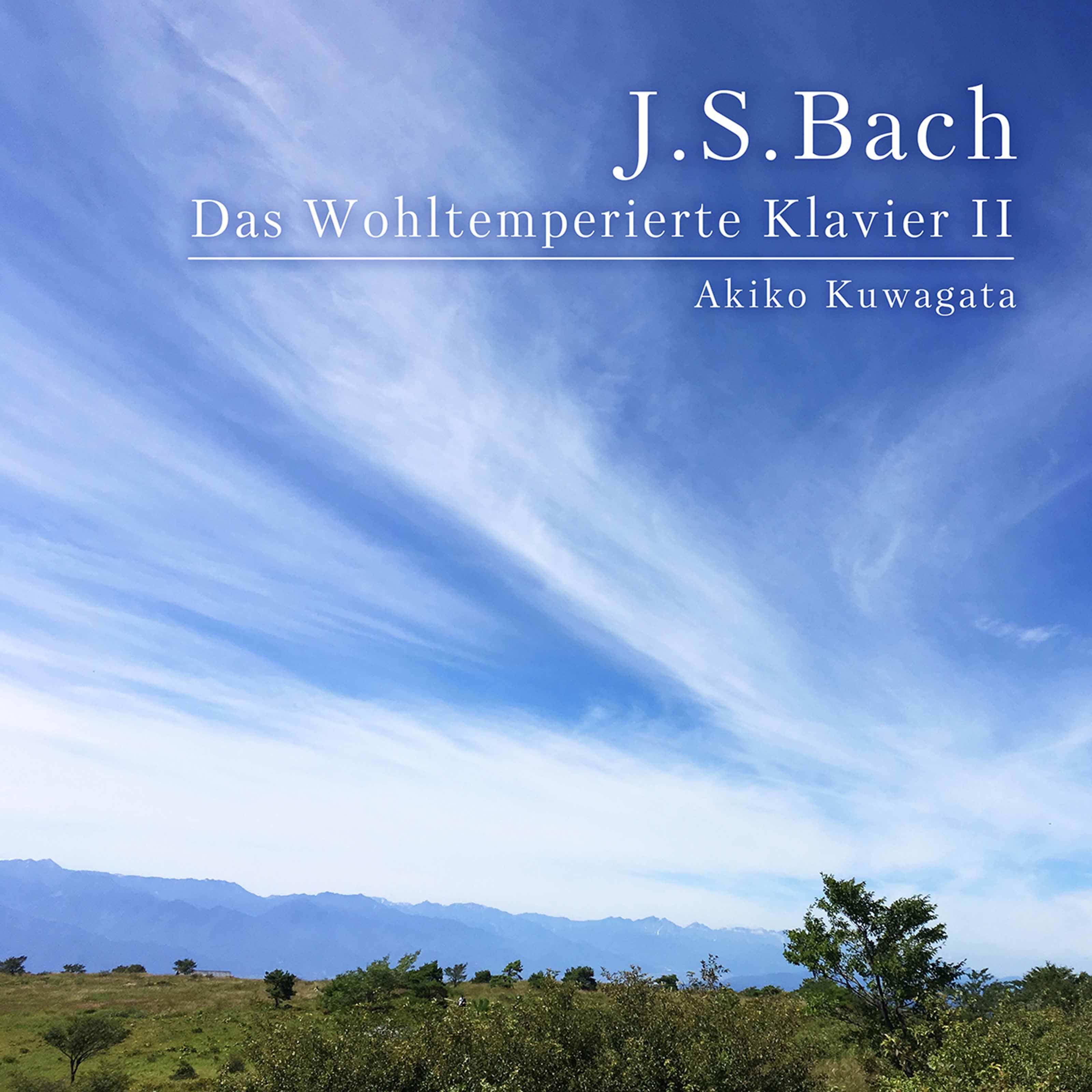 Akiko Kuwagata – J.S. Bach- The Well-Tempered Clavier, Book 2