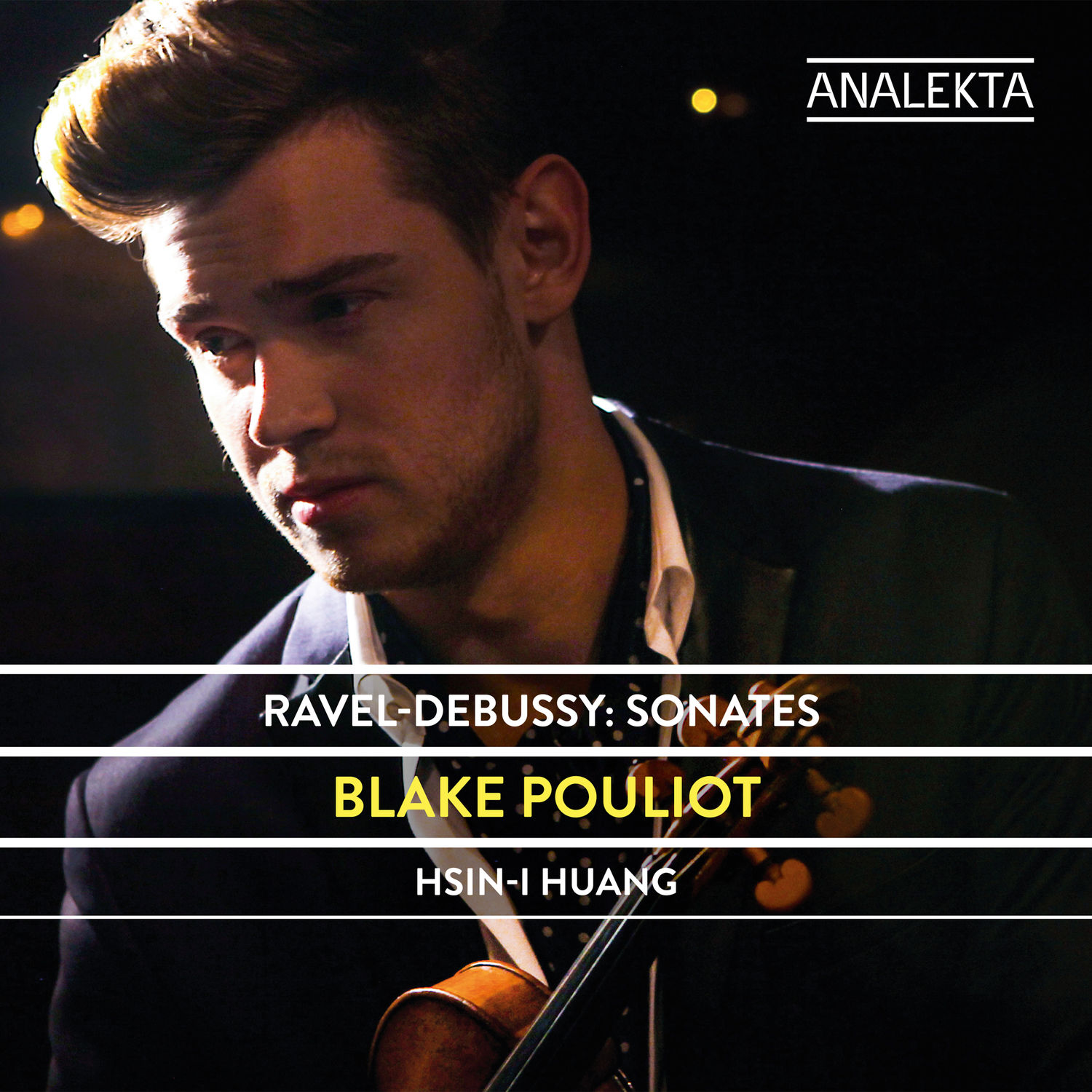 Blake Pouliot – Ravel – Debussy- Sonates