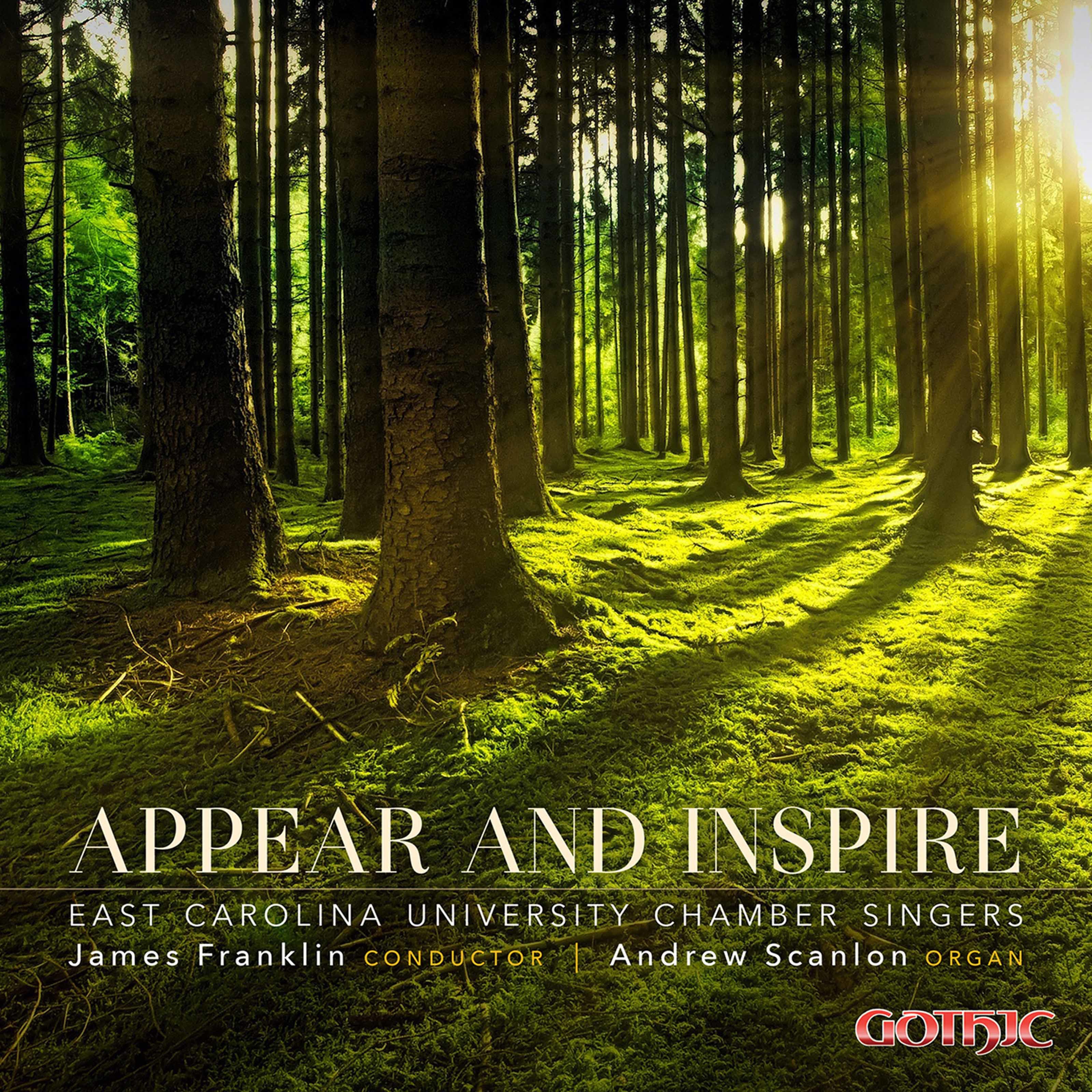 East Carolina University Chamber Singers – Appear and Inspire