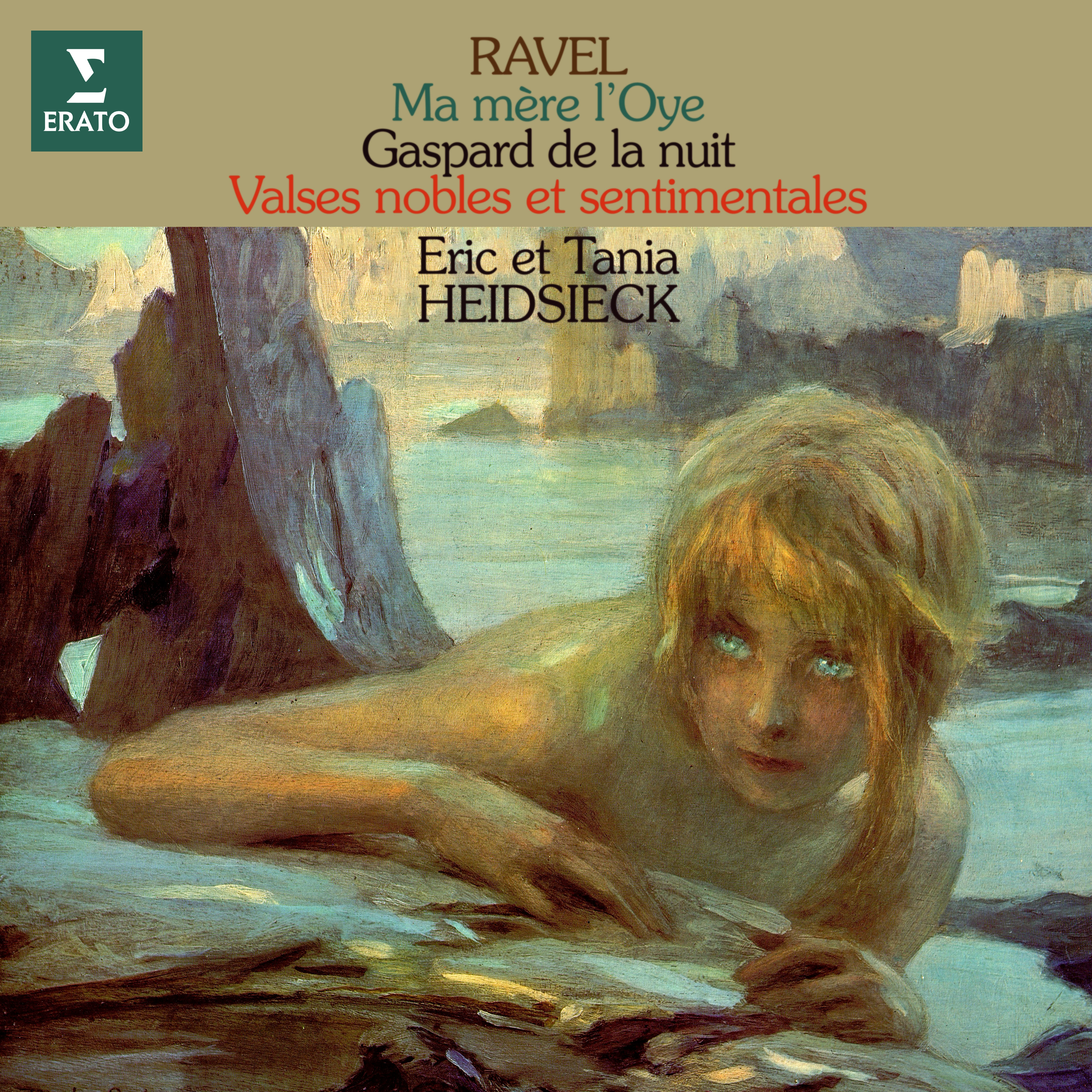 Eric Heidsieck – Ravel- Ma mère l’Oye, Gaspard de la nuit & Valses nobles et sentimentales