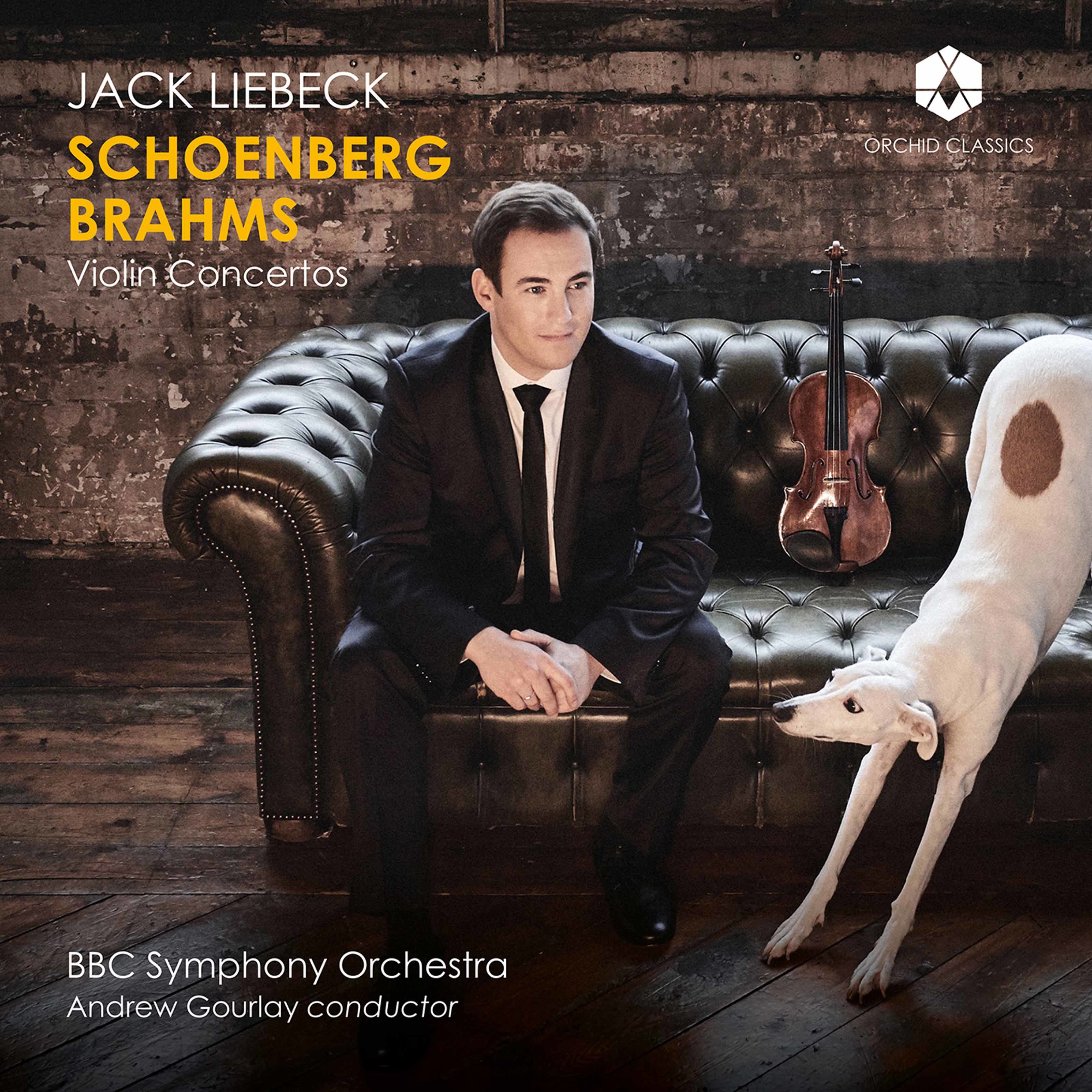 Jack Liebeck – Schoenberg & Brahms- Violin Concertos