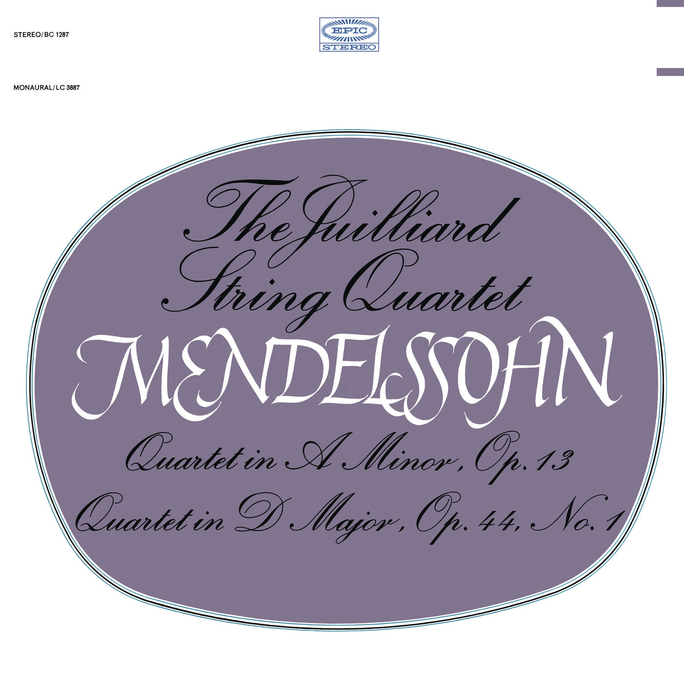 Juilliard String Quartet – Mendelssohn- String Quartet, Op. 13 & String Quartet, Op. 44, No. 1