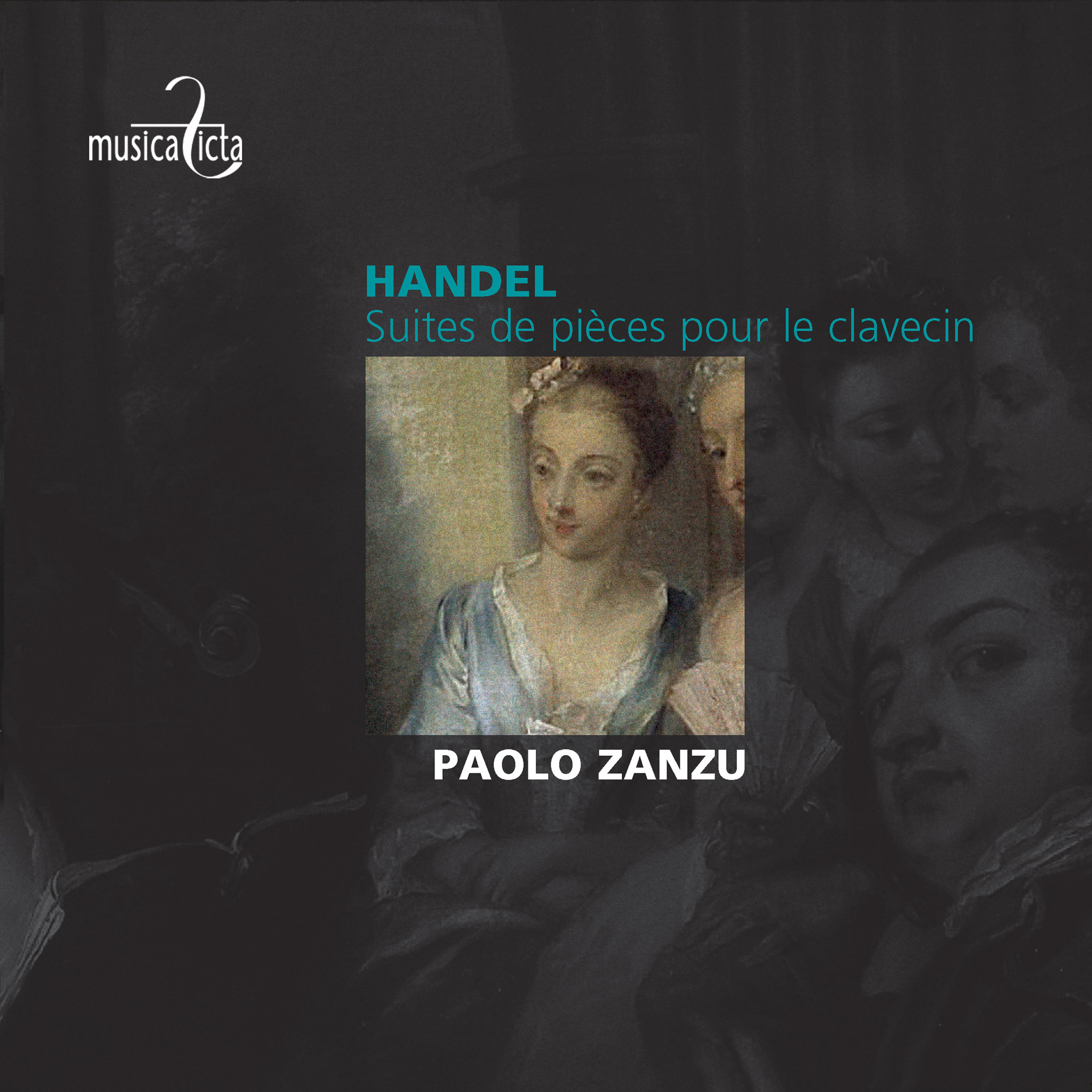 Paolo Zanzu – Handel- Suites de pièces pour le clavecin