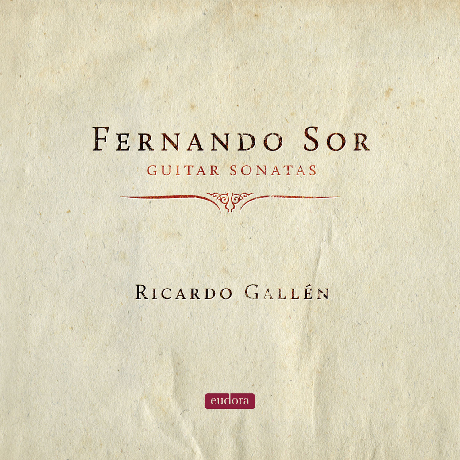 Ricardo Gallén – Sor- Guitar Sonatas