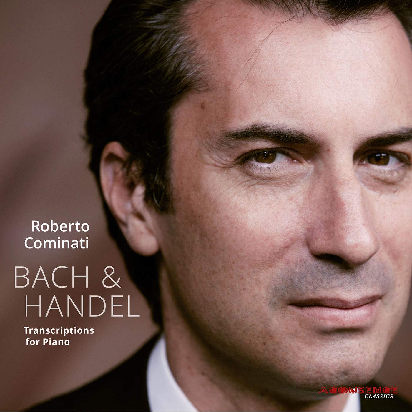 Roberto Cominati – Bach & Handel- Transcriptions for Piano