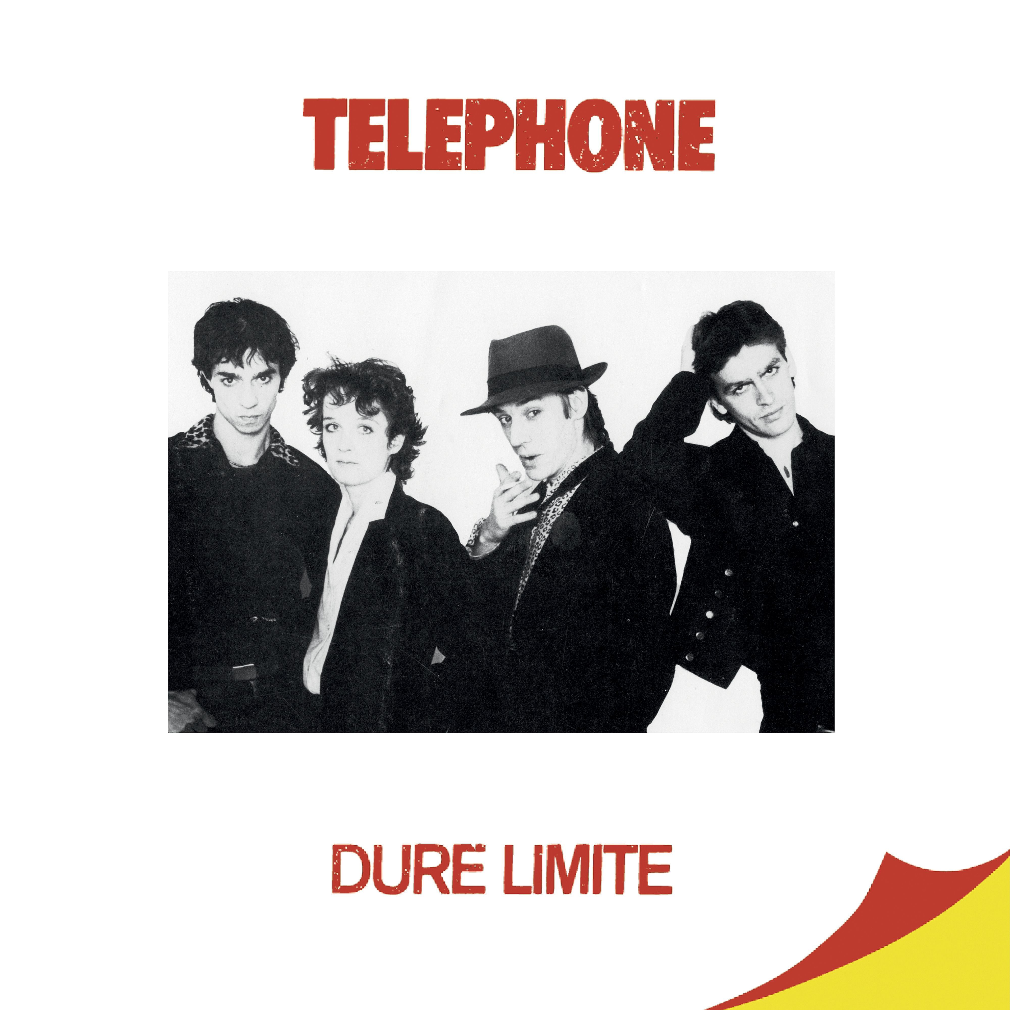 Téléphone – Dure limite (Remasterisé en 2015)