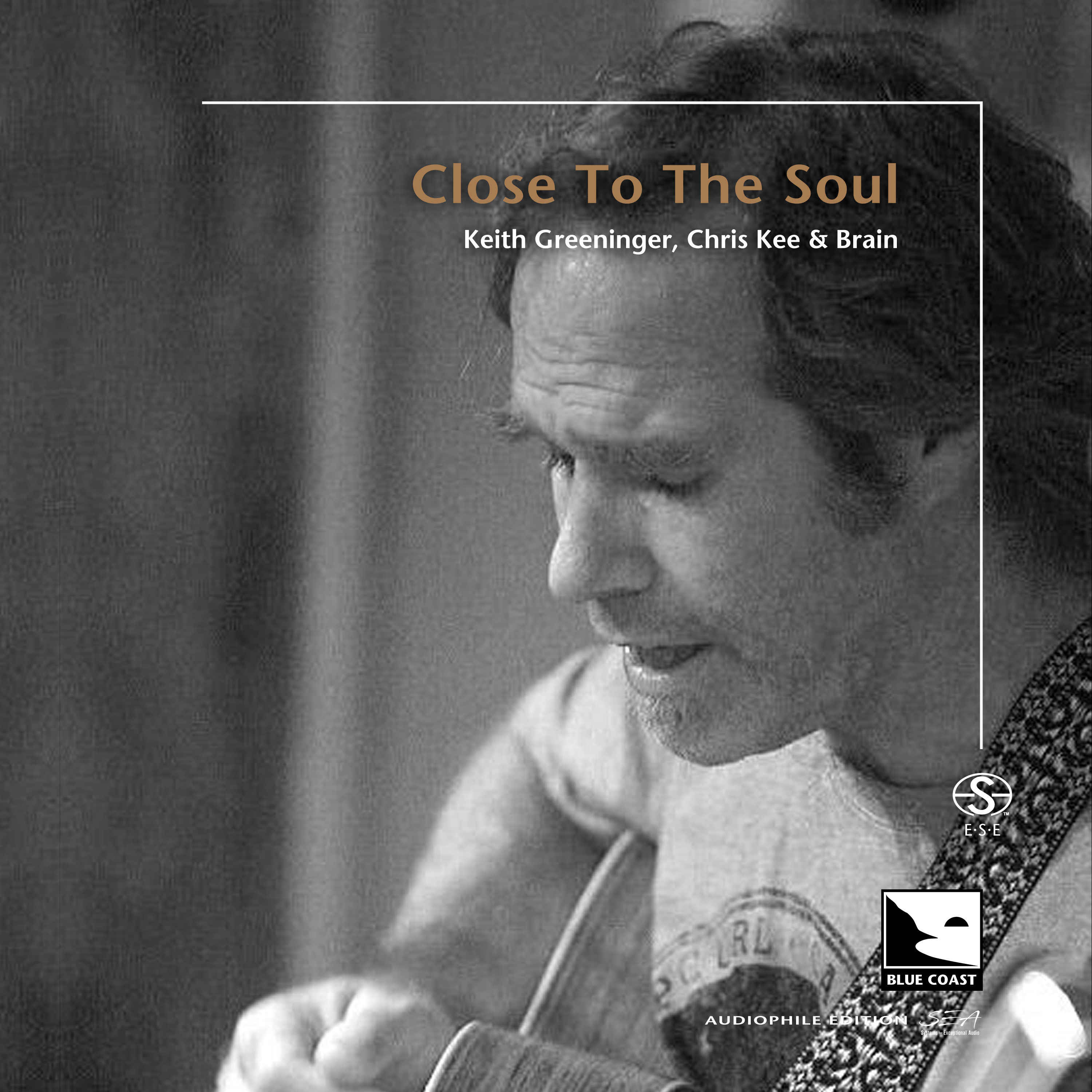 Keith Greeninger – Close To The Soul