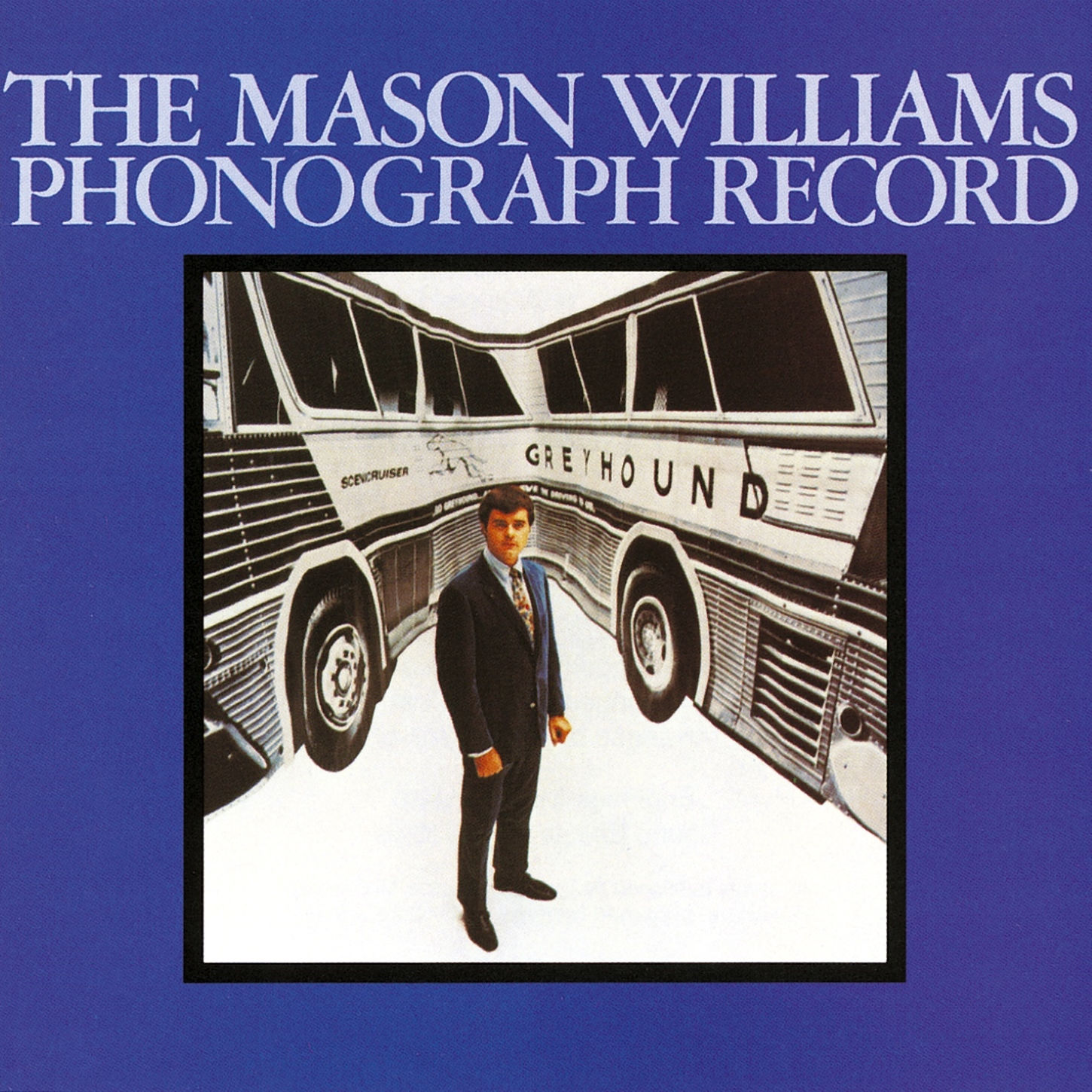 MASON WILLIAMS – The Mason Williams Phonograph Record (Mono)