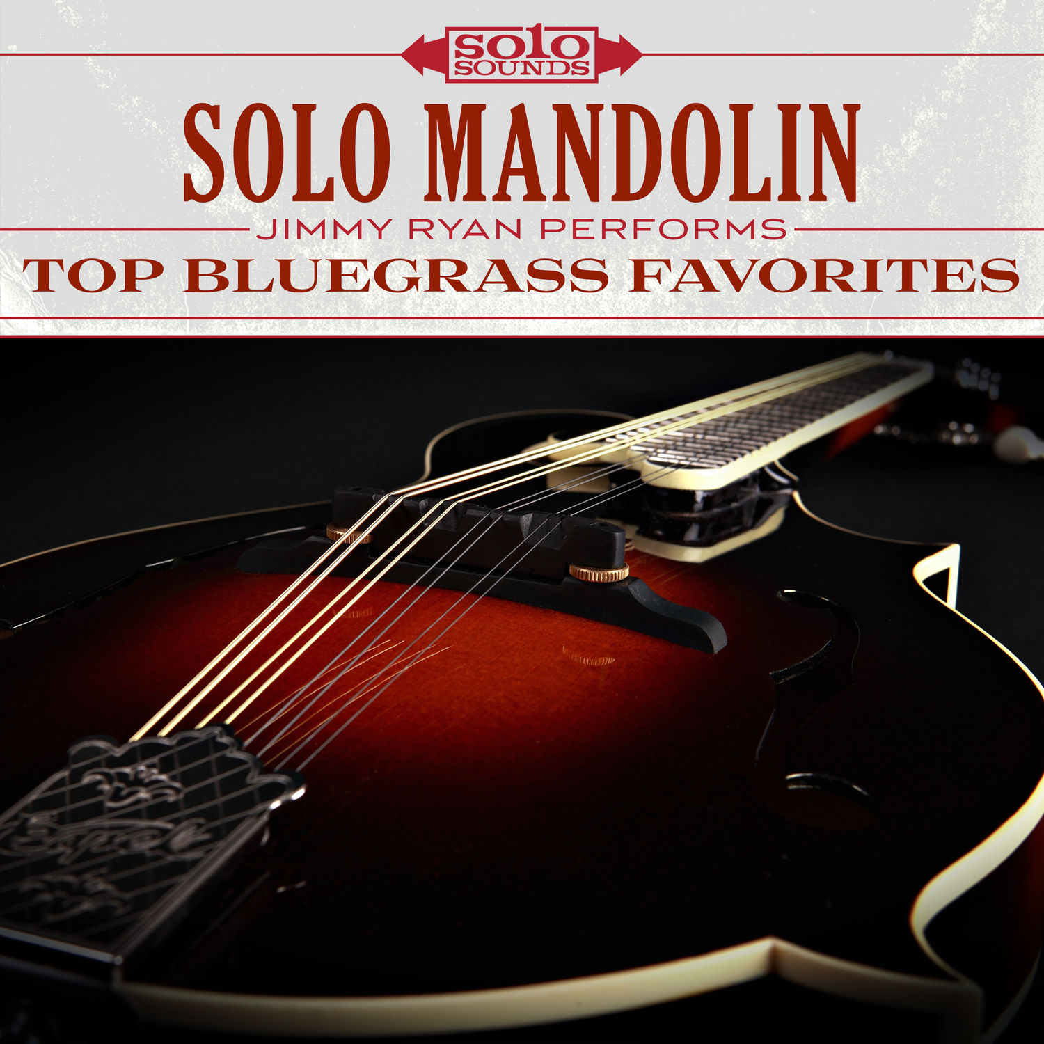 Solo Sounds – Solo Mandolin- Jimmy Ryan Performs Top Bluegrass Favorites