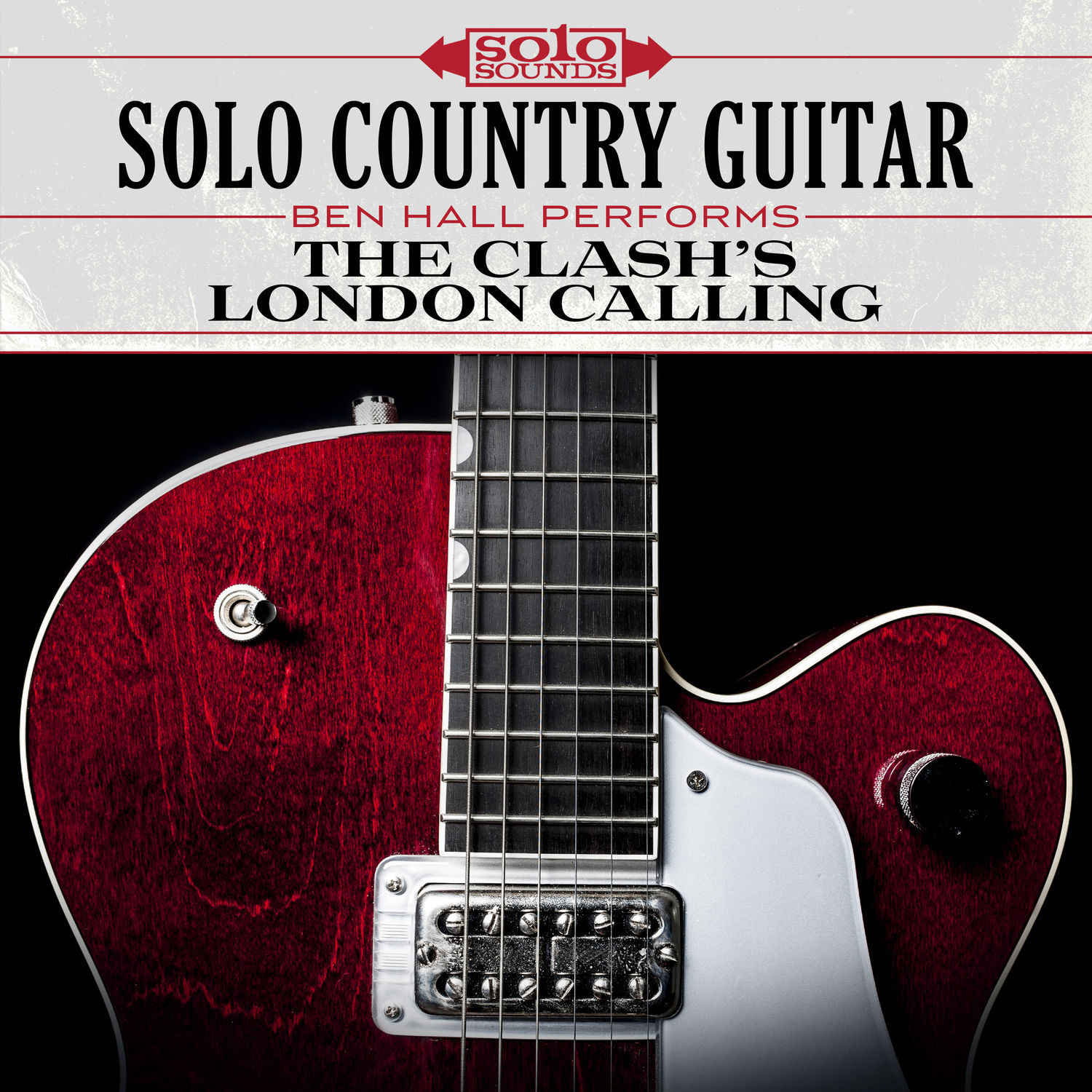 Solo Sounds – The Clash’s London Calling- Solo Country Guitar