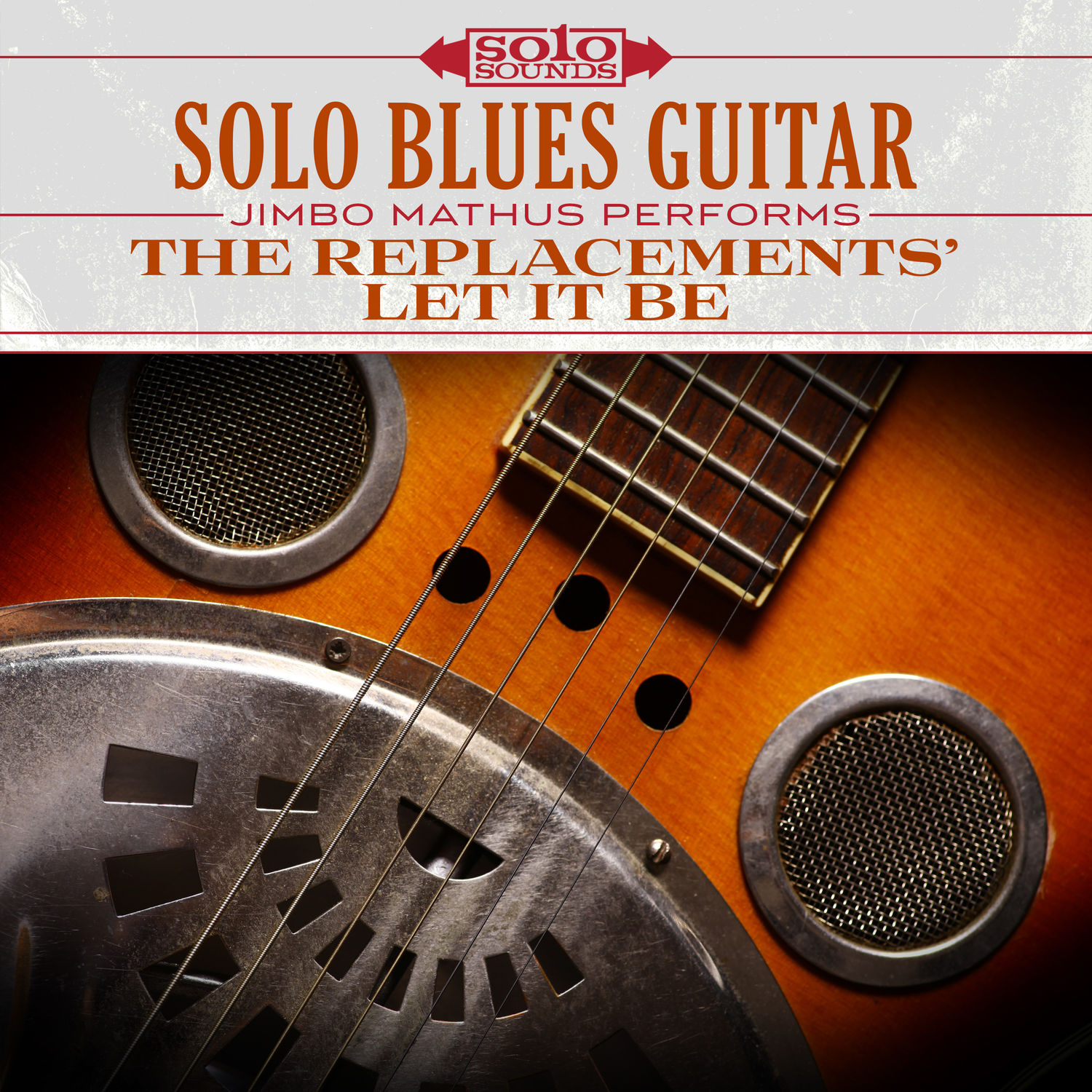 Solo Sounds – The Replacements’ Let It Be- Solo Blues Guitar