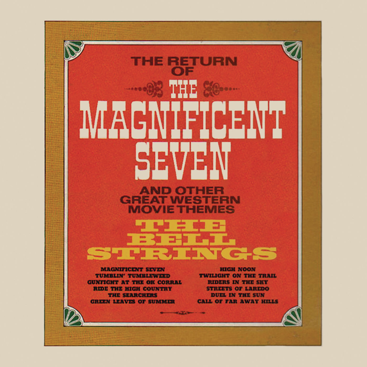 The Bell Strings – The Return of The Magnificent Seven and Other Great Western Movie Themes