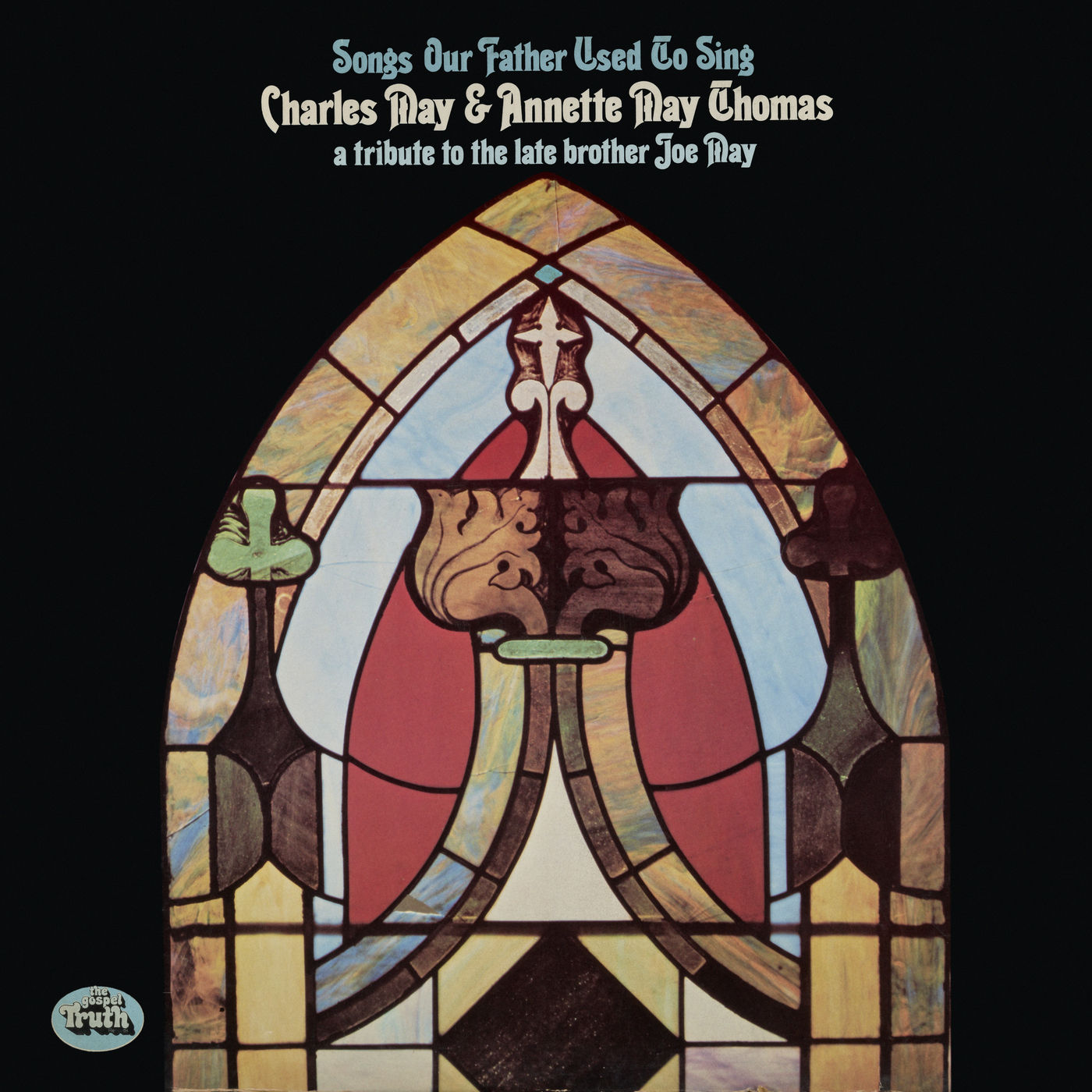 Charles May – Songs Our Father Used To Sing