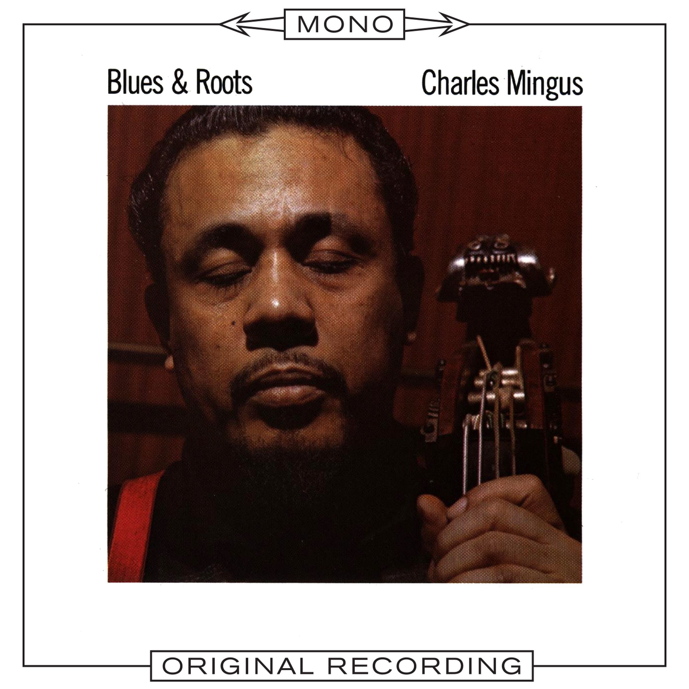 Charles Mingus – Blues & Roots