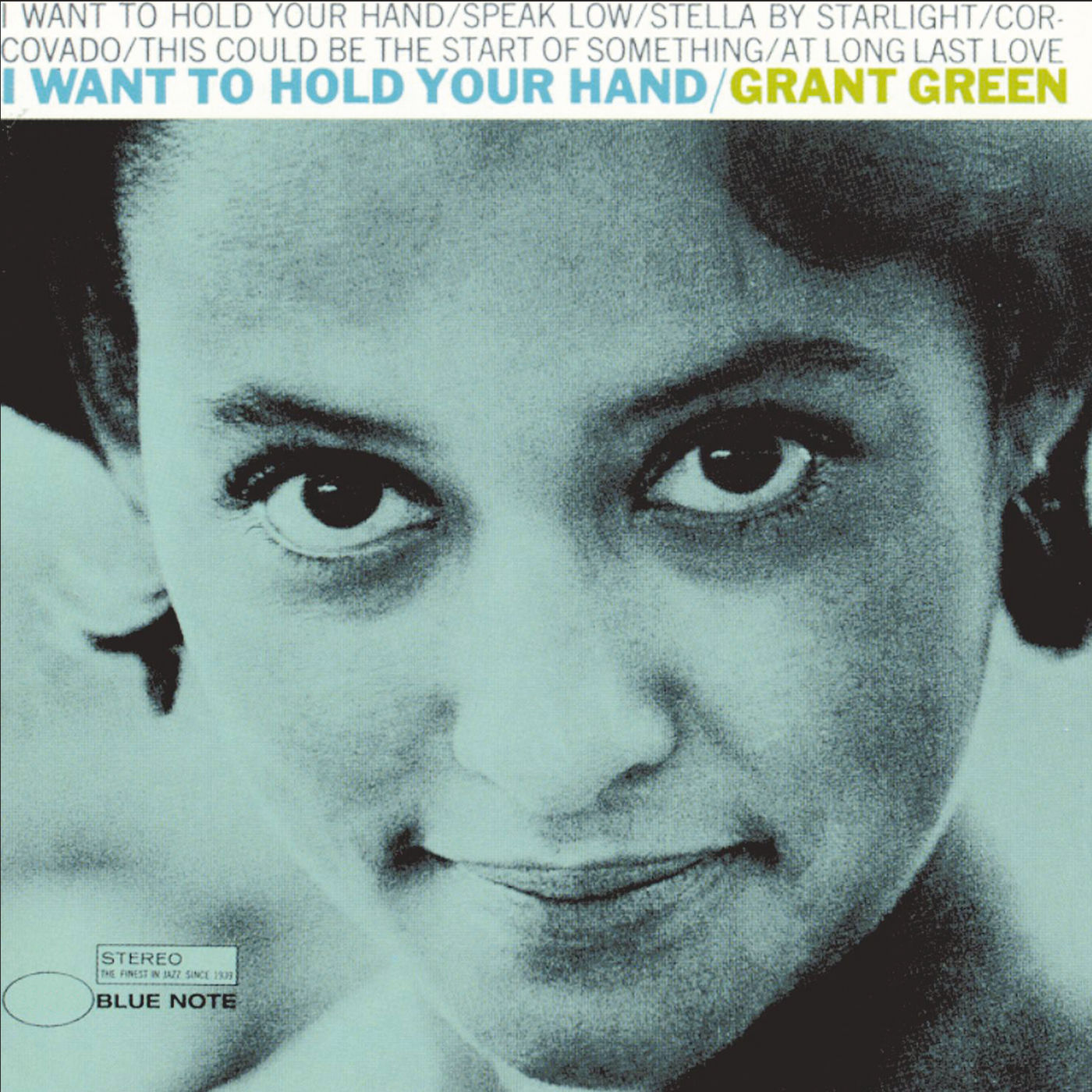 Grant Green – I Want To Hold Your Hand