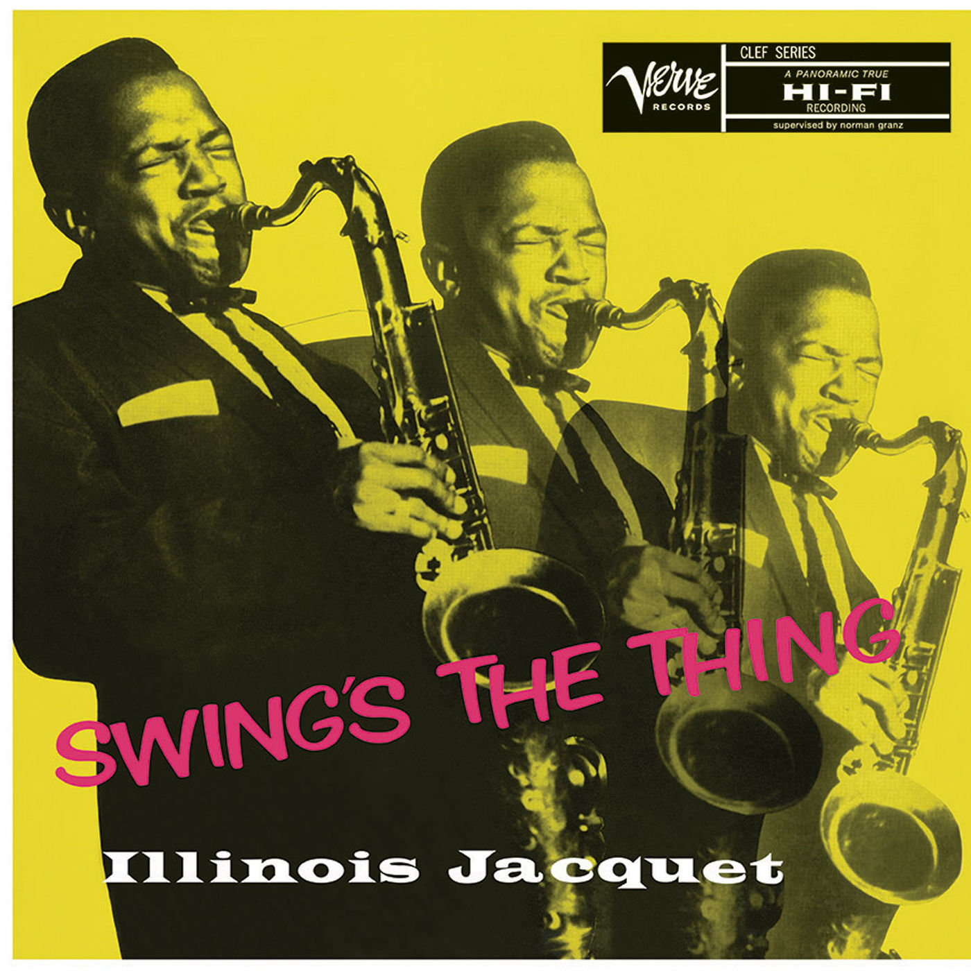 Illinois Jacquet – Swing’s The Thing