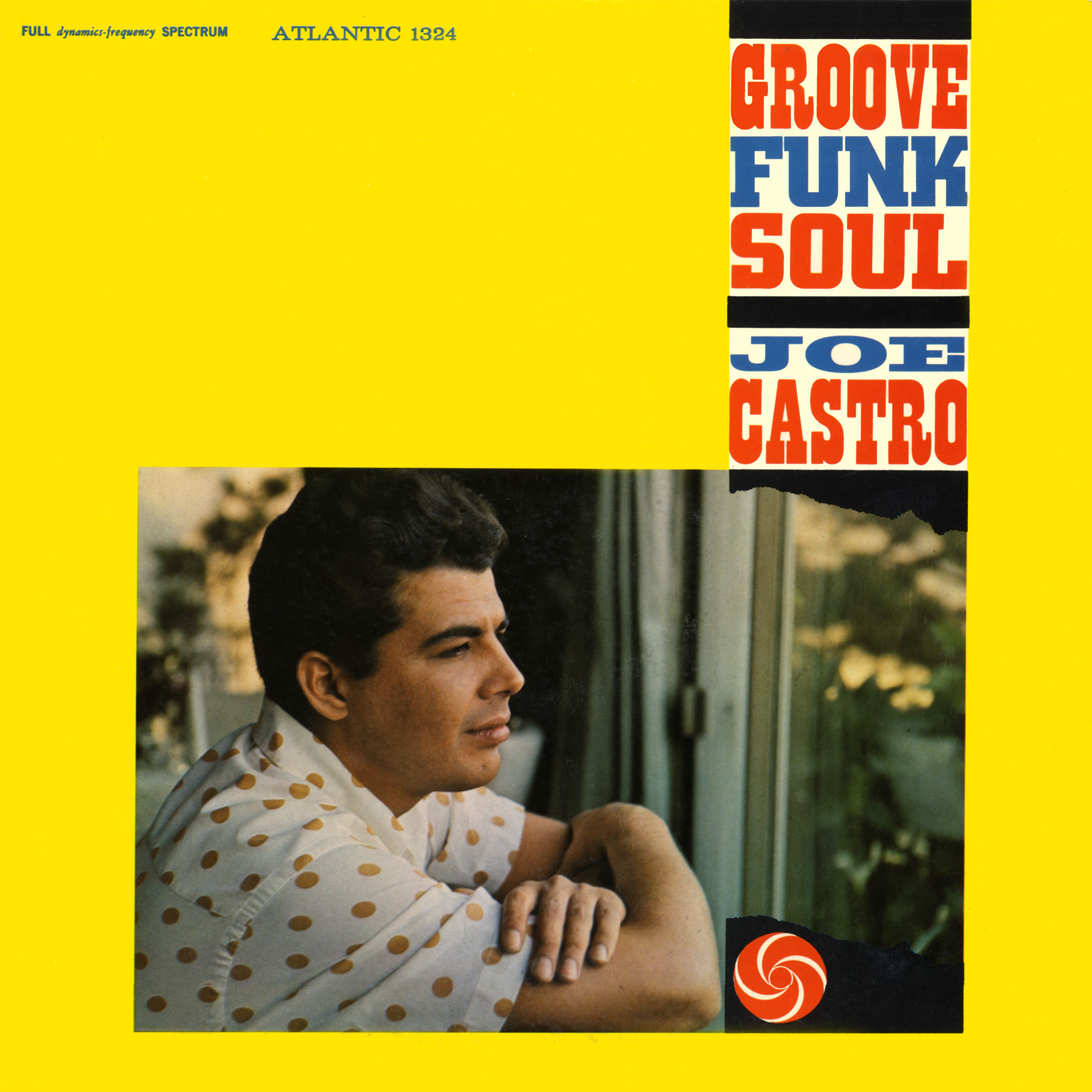 Joe Castro – Groove Funk Soul