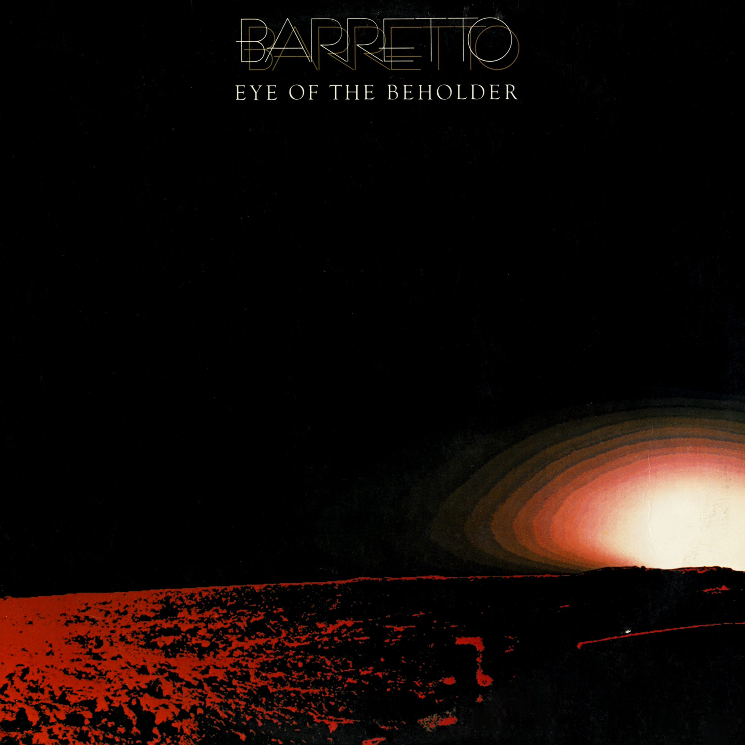 Ray Barretto – Eye Of The Beholder