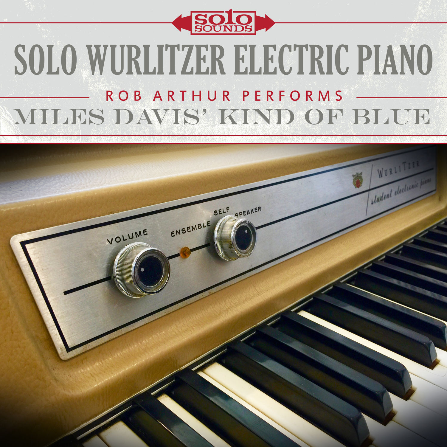 Solo Sounds – Solo Wurlitzer Electric Piano- Miles Davis’ Kind of Blue