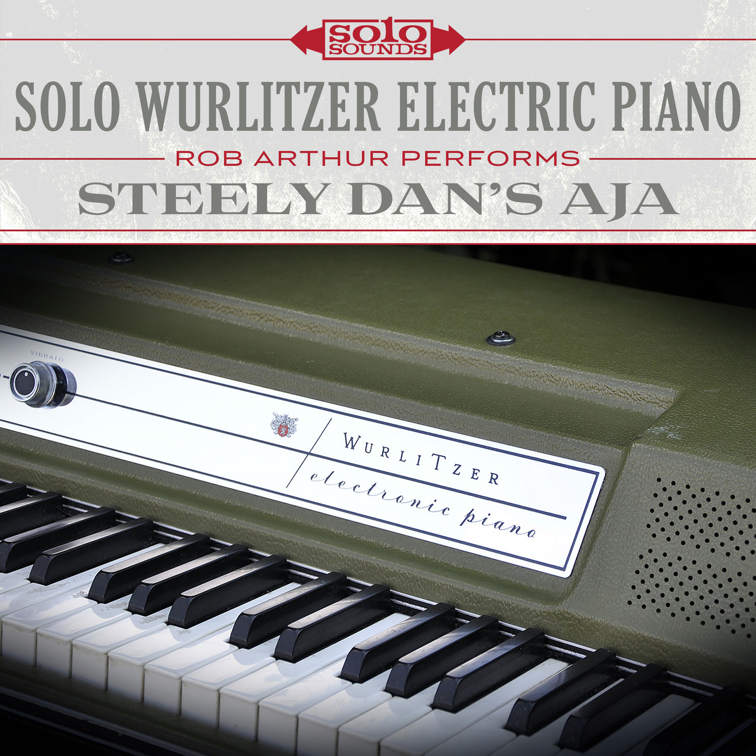 Solo Sounds – Solo Wurlitzer Electric Piano- Steely Dan’s Aja