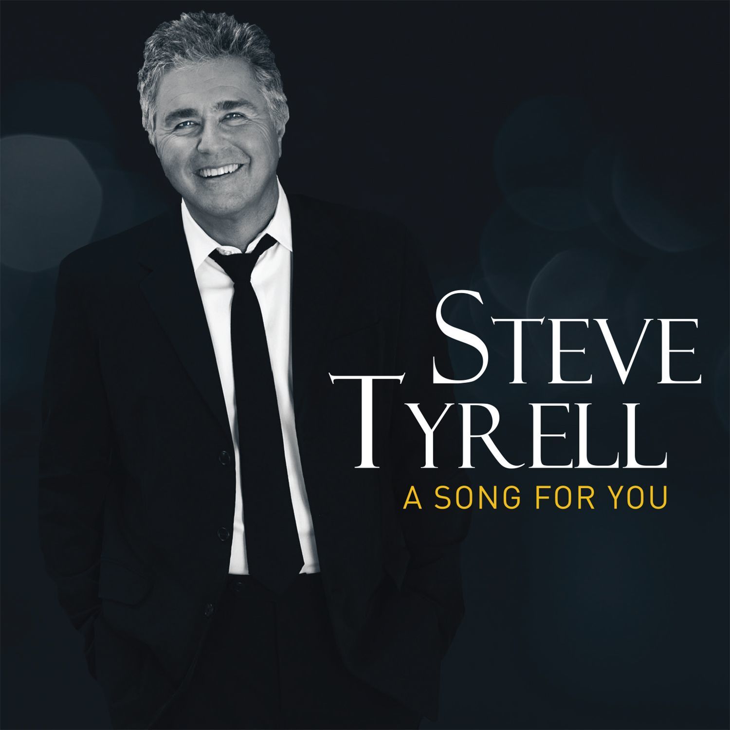 Steve Tyrell – A Song For You