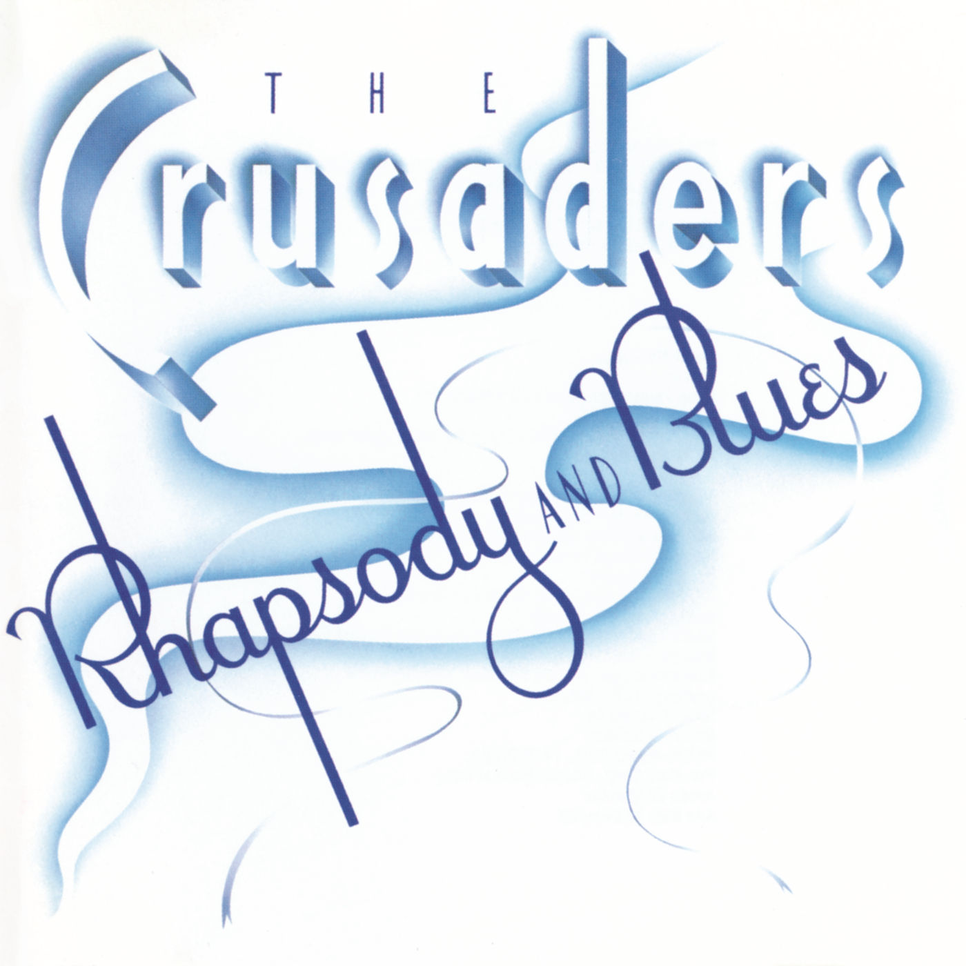 The Crusaders – Rhapsody And Blues