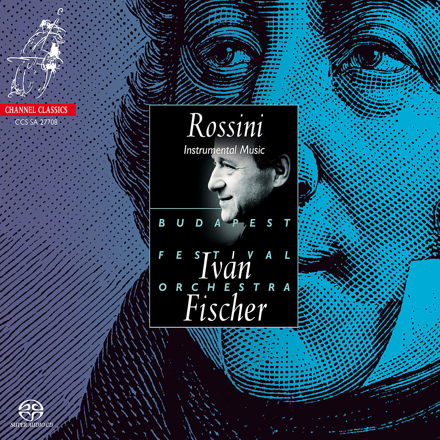 Iván Fischer – Gioacchino Rossini – Instrumental Music