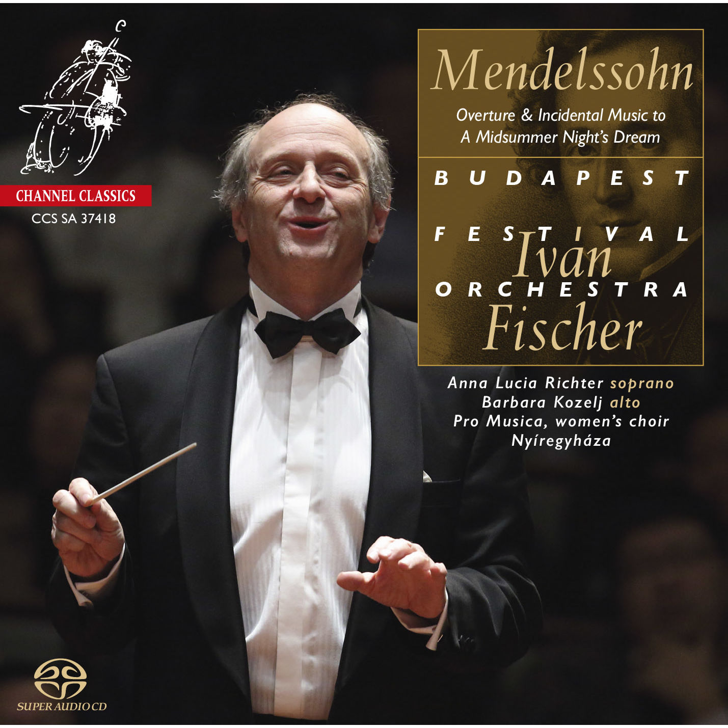 Iván Fischer – Mendelssohn – Incidental Music to -A Midsummer Night’s Dream-