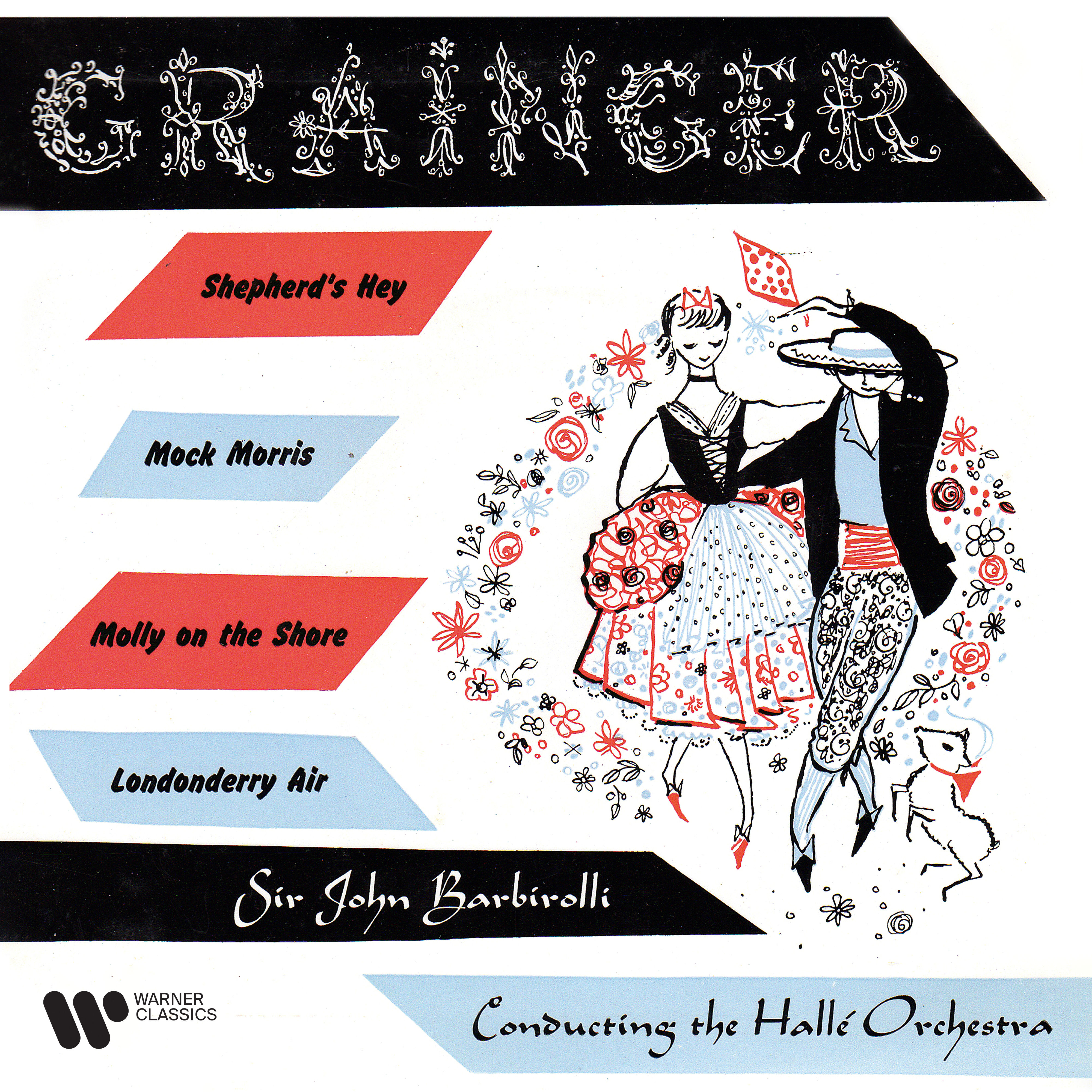 Sir John Barbirolli – Grainger- Shepherd’s Hey, Mock Morris, Molly on the Shore & Londonderry Air