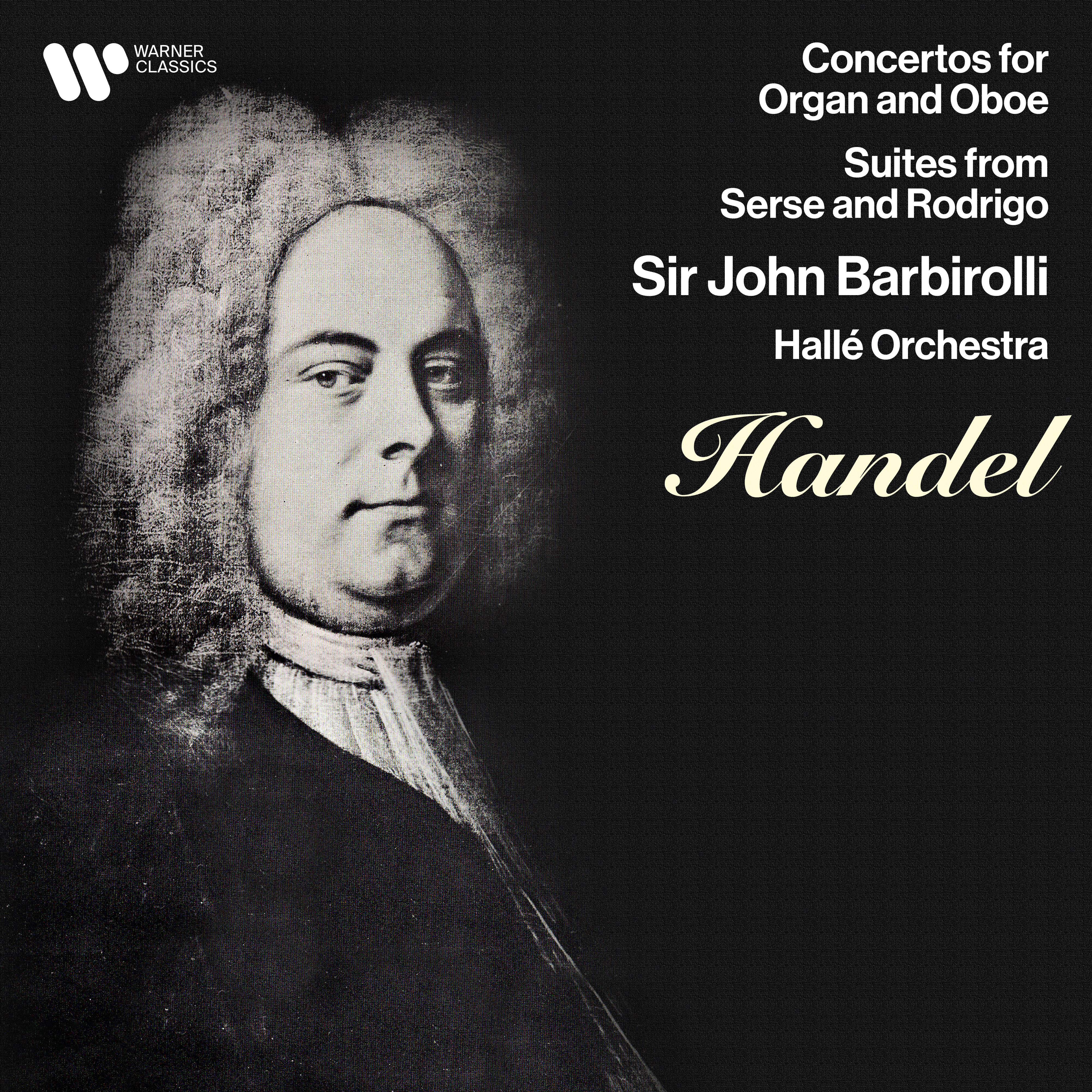 Sir John Barbirolli – Handel- Concertos for Oboe & Organ, Suites from Serse & Rodrigo