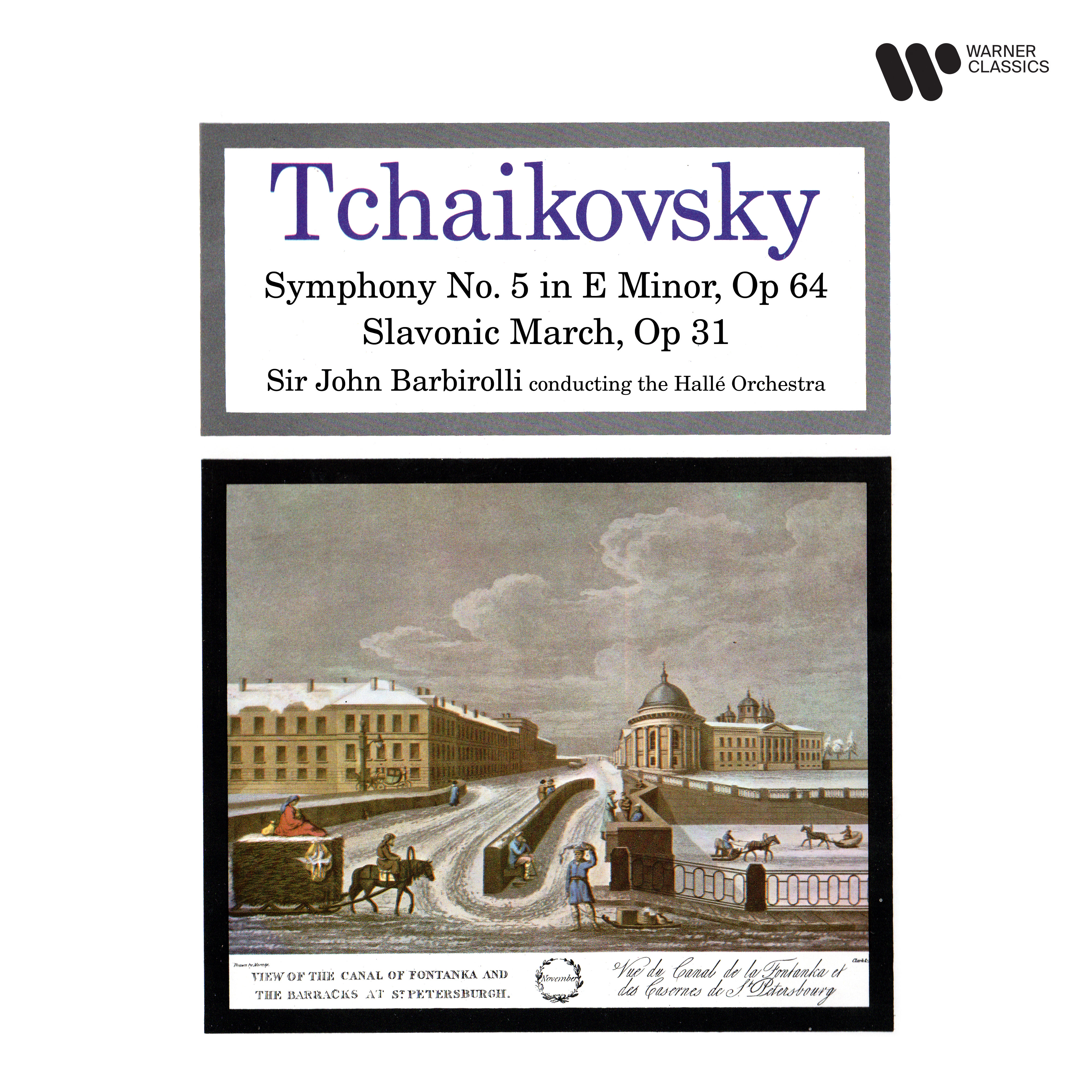 Sir John Barbirolli – Tchaikovsky- Symphony No. 5, Op. 64 & Slavonic March, Op. 31