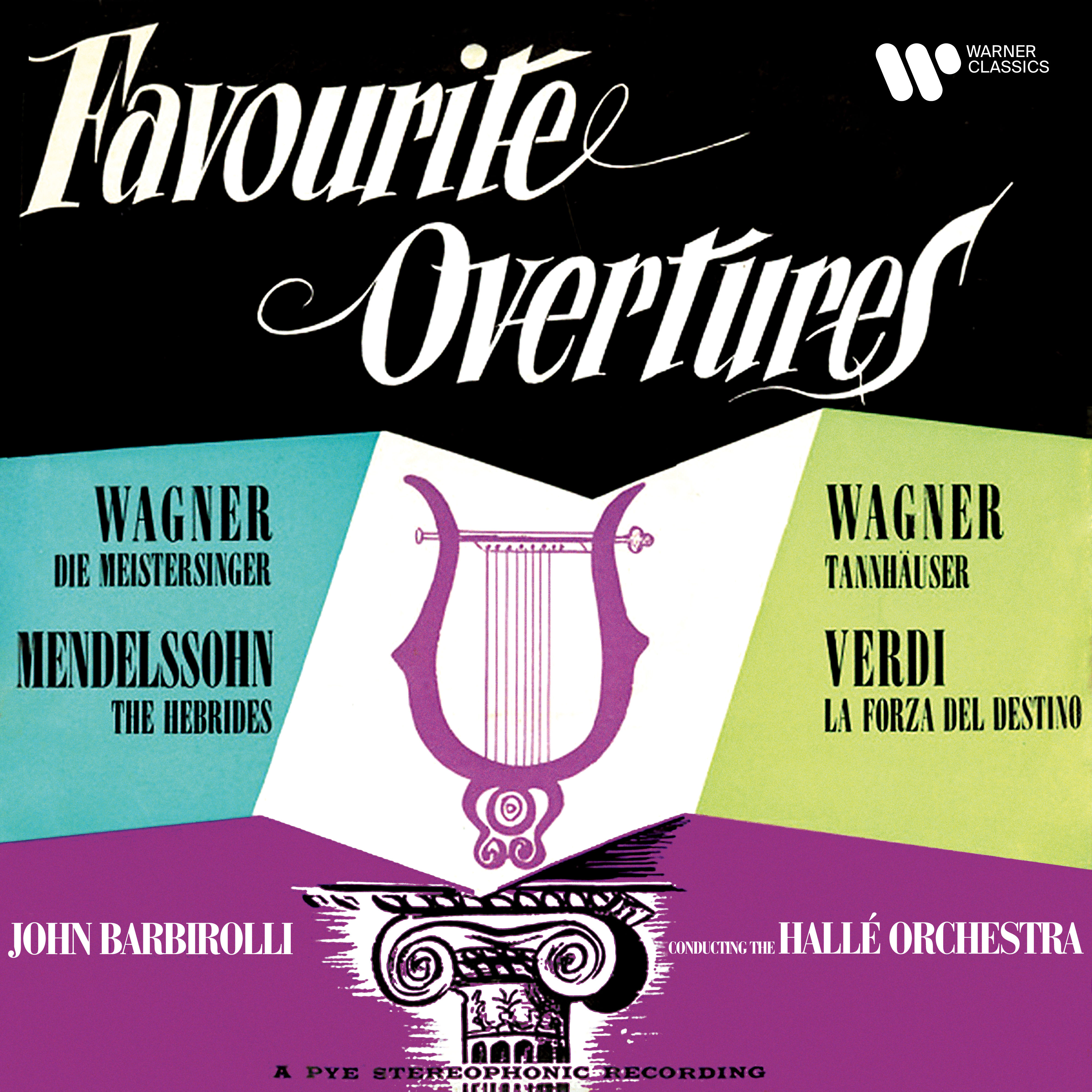 Sir John Barbirolli – Wagner, Mendelssohn & Verdi- Favourite Overtures