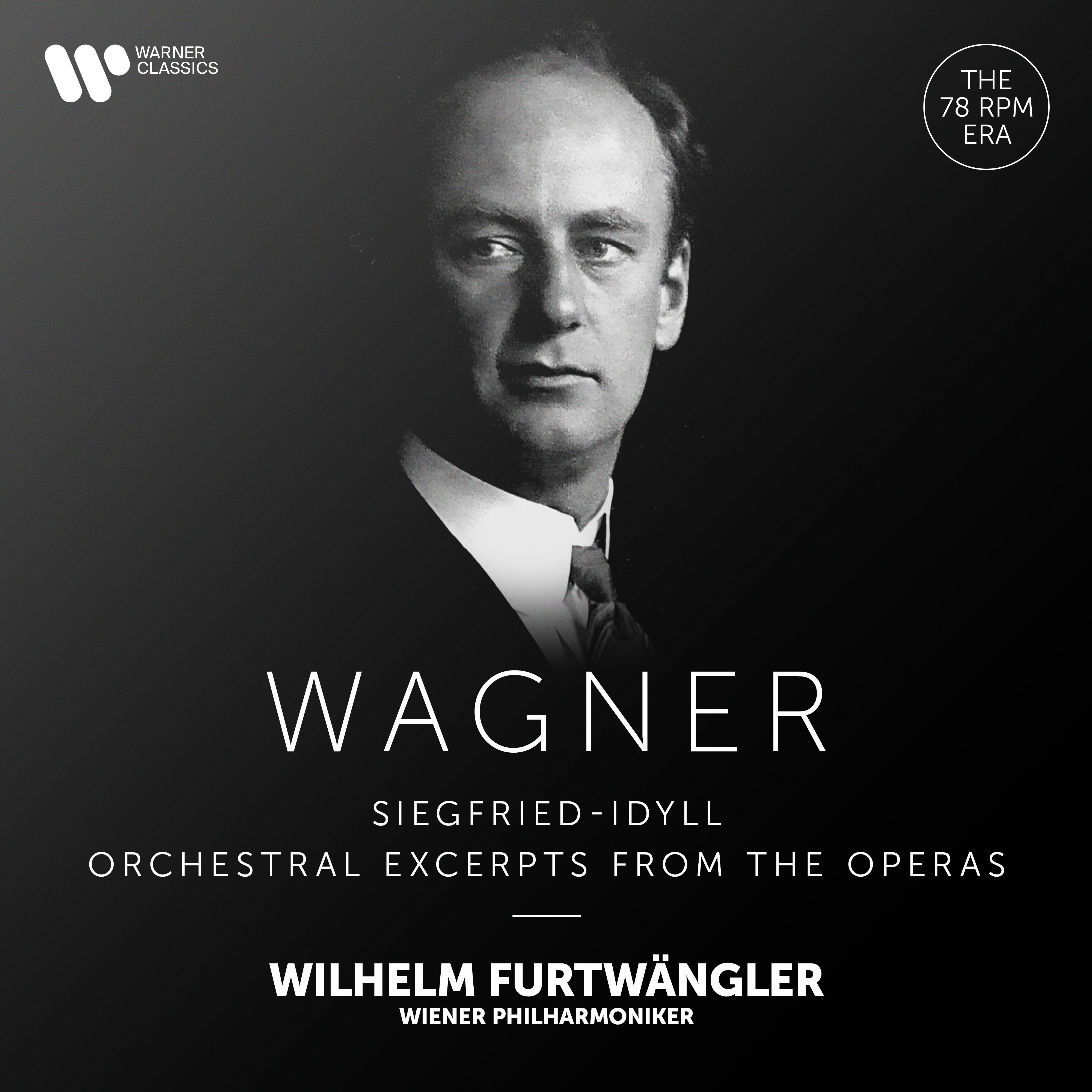 Wagner- Siegfried-Idyll & Orchestral Excerpts from the Operas